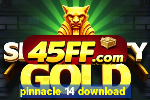 pinnacle 14 download